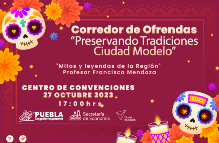 Para preservar tradiciones, Ciudad Modelo instalará corredor de ofrendas