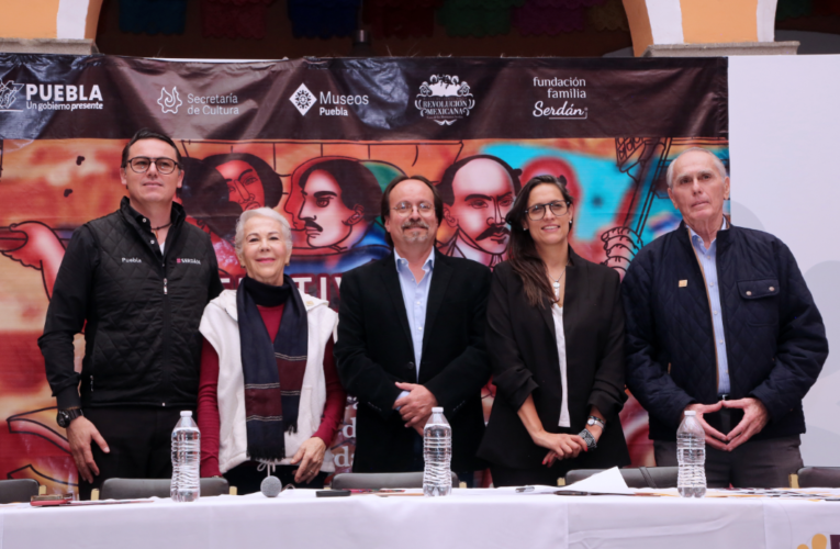 Anuncian Cultura, Museos y Fundación Serdán “Festival Revolucionario”